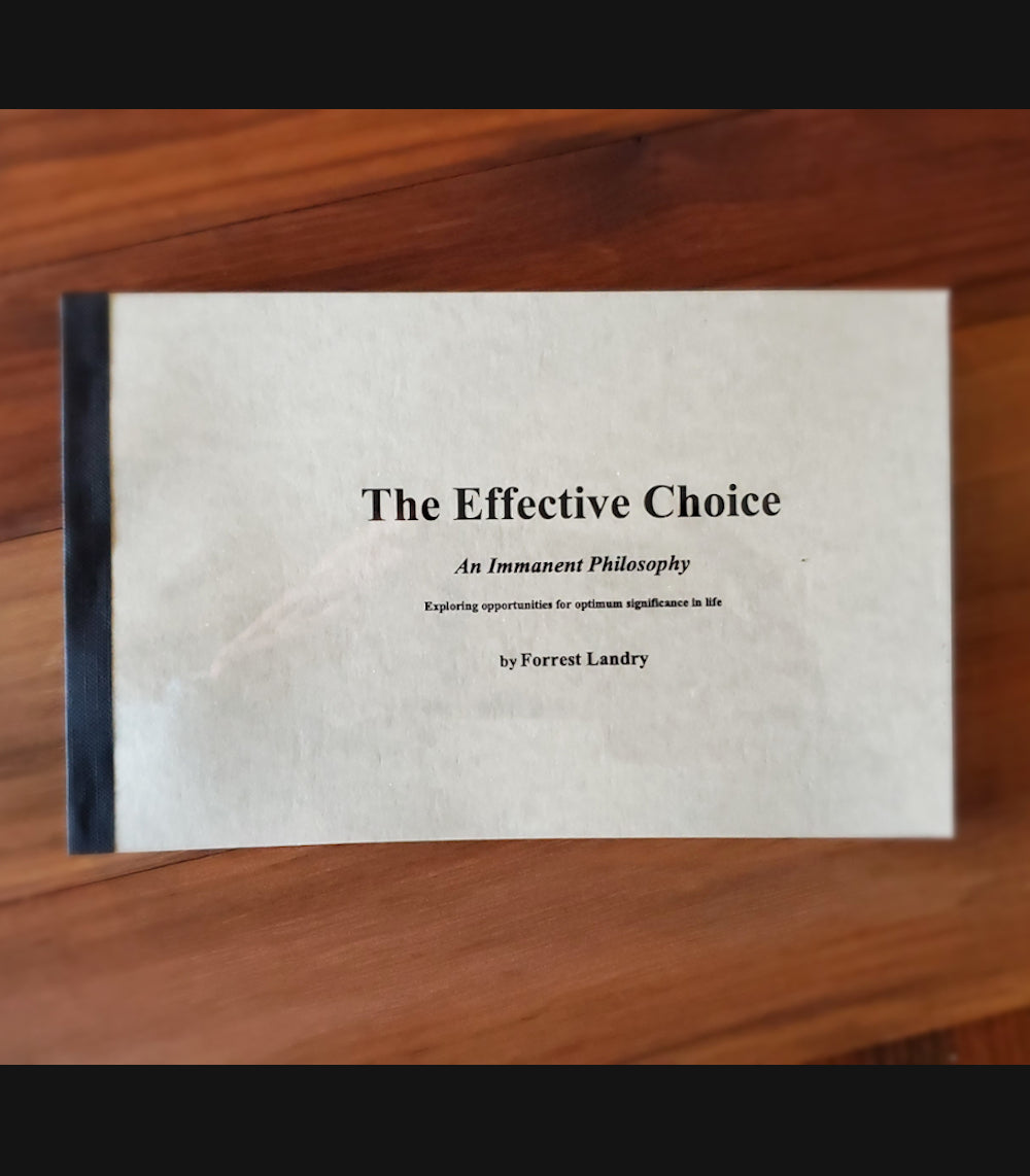 "The Effective Choice" by Forrest Landry